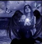 Through Dead Life